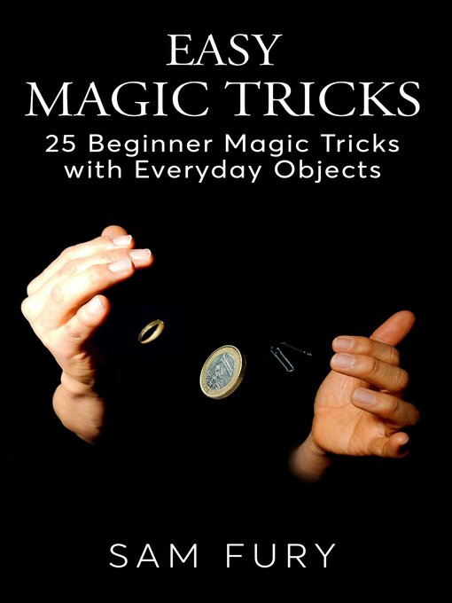 Title details for Easy Magic Tricks by Sam Fury - Wait list